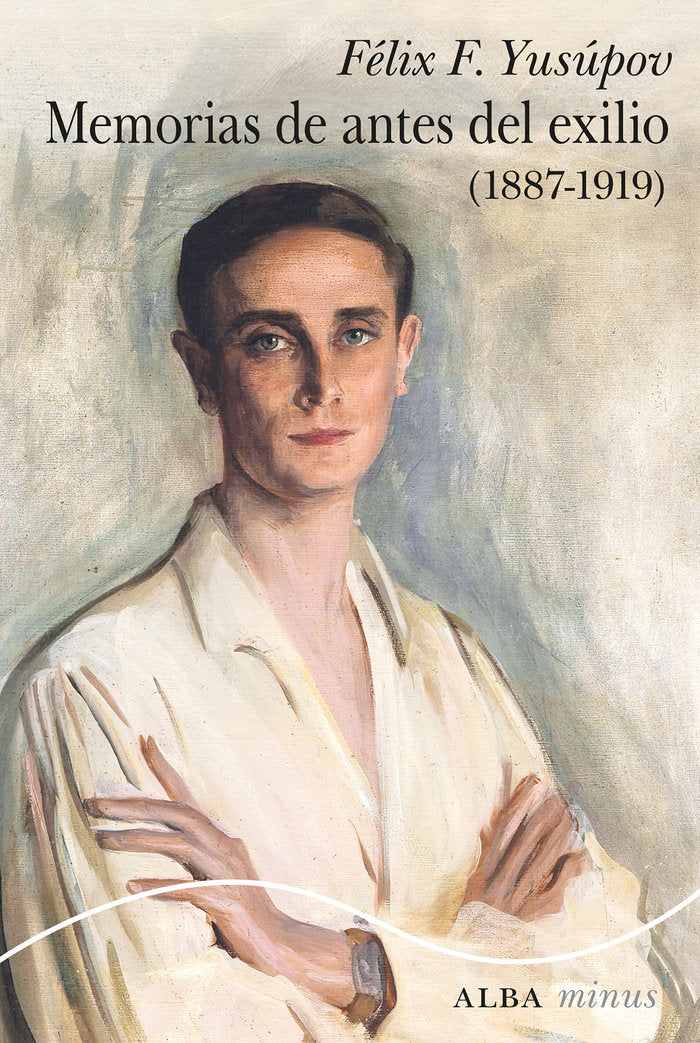 MEMORIAS DE ANTES DEL EXILIO, de YUSUPOV, FELIX F. | portada del libro
