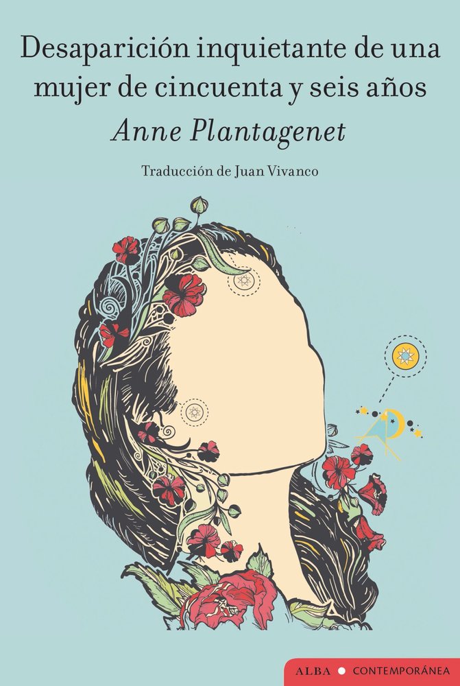 DESAPARICIÓN INQUIETANTE DE UNA MUJER DE CINCUENTA Y SEIS AÑOS, de PLANTAGENET ANNE | portada del libro