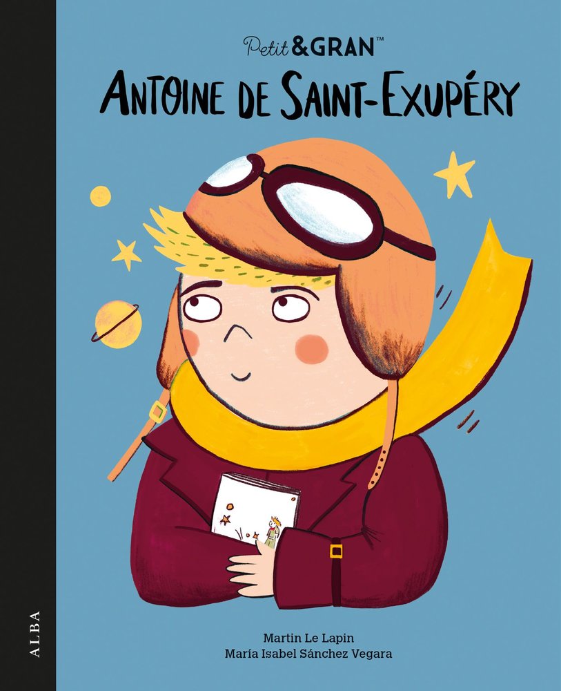 PETIT&GRAN ANTOINE DE SAINT-EXUPERY, de SANCHEZ VEGARA, MARIA ISABEL | portada del libro