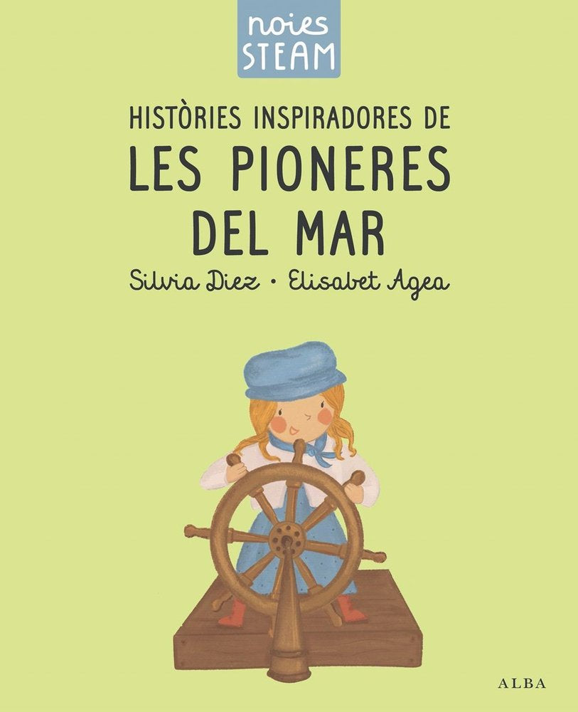 NOIES STEAM HISTORIES INSPIRADORES DE LES PIONERES DEL MAR, de DIEZ, SILVIA | portada del libro
