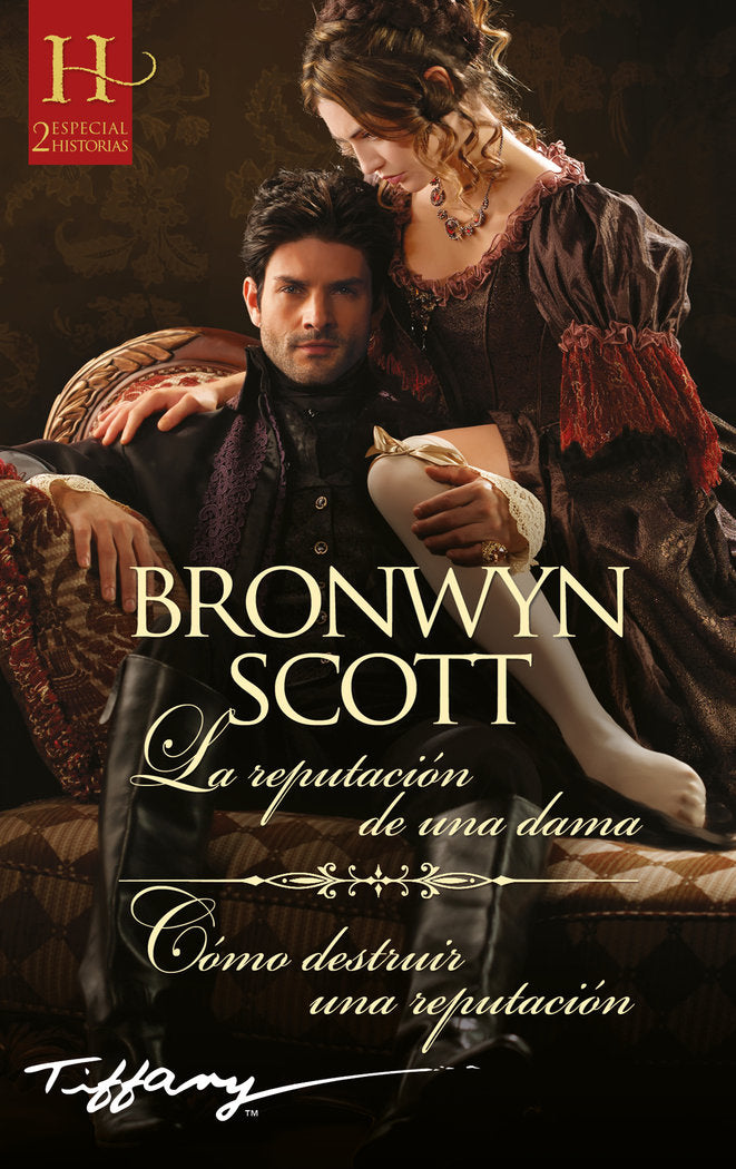 LA REPUTACION DE UNA DAMA COMO DESTRUIR UNA REPUTACION, de SCOTT, BRONWYN | portada del libro