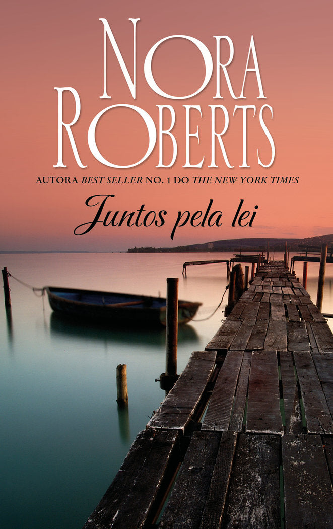 Juntos pela lei, de ROBERTS, NORA | portada del libro
