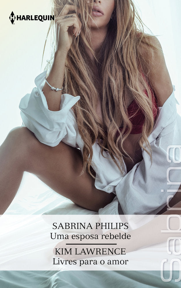 UMA ESPOSA REBELDE LIVRES PARA O AMOR, de PHILIPS, SABRINA | portada del libro