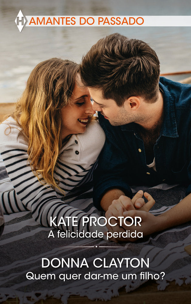 A FELICIDADE PERDIDA QUEM QUER DAR ME UM FILHO, de PROCTOR, KATE | portada del libro