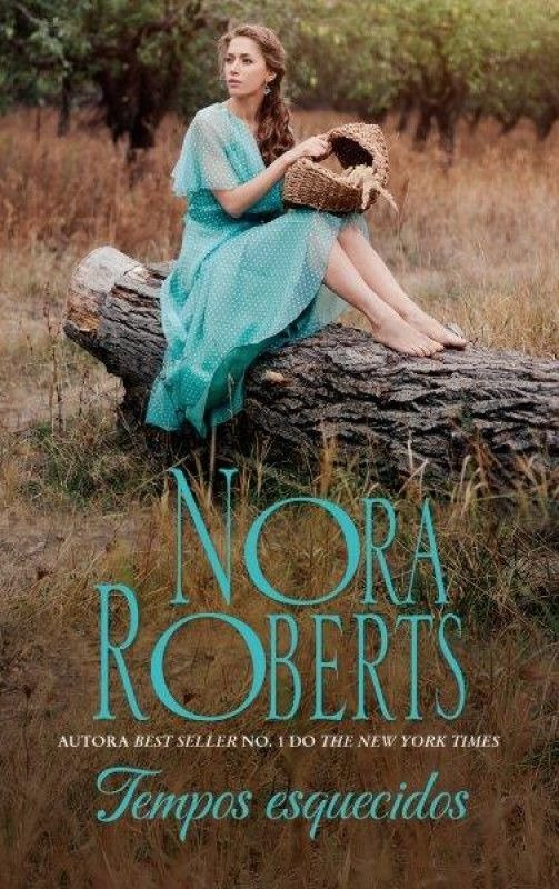 Tempos esquecidos, de ROBERTS, NORA | portada del libro