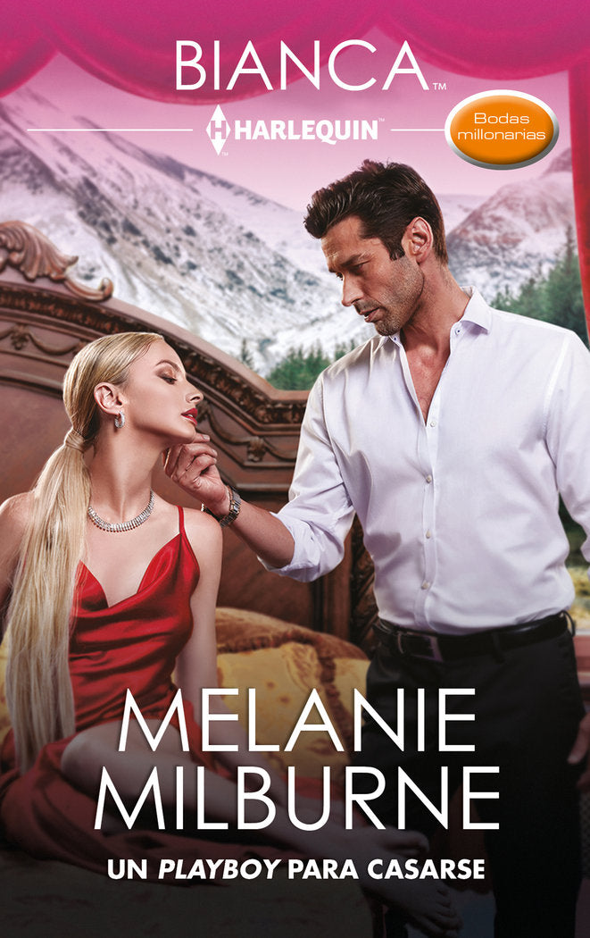 UN PLAYBOY PARA CASARSE, de MILBURNE, MELANIE | portada del libro