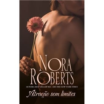 ATRAÇÇO SEM LIMITES, de ROBERTS, NORA | portada del libro