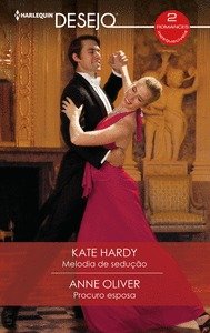 MELODIA DE SEDUÇÇO PROCURO ESPOSA, de HARDY, KATE | portada del libro