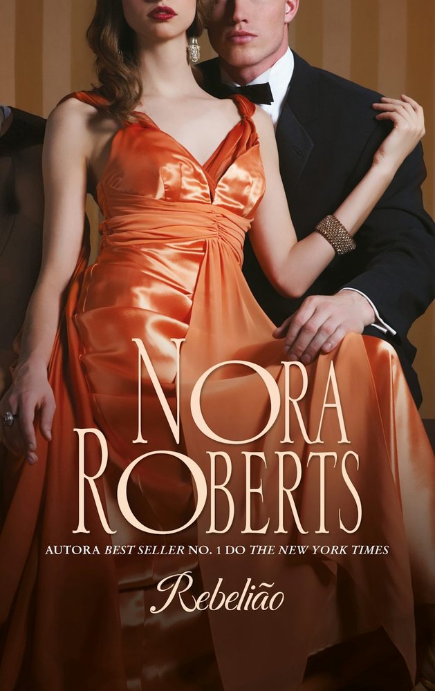 REBELIÇO, de ROBERTS, NORA | portada del libro