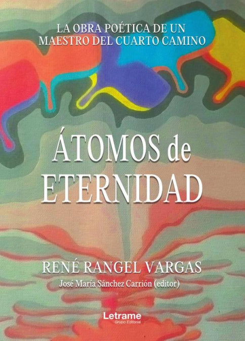 ÁTOMOS DE ETERNIDAD, de René Rangel Vargas | portada del libro