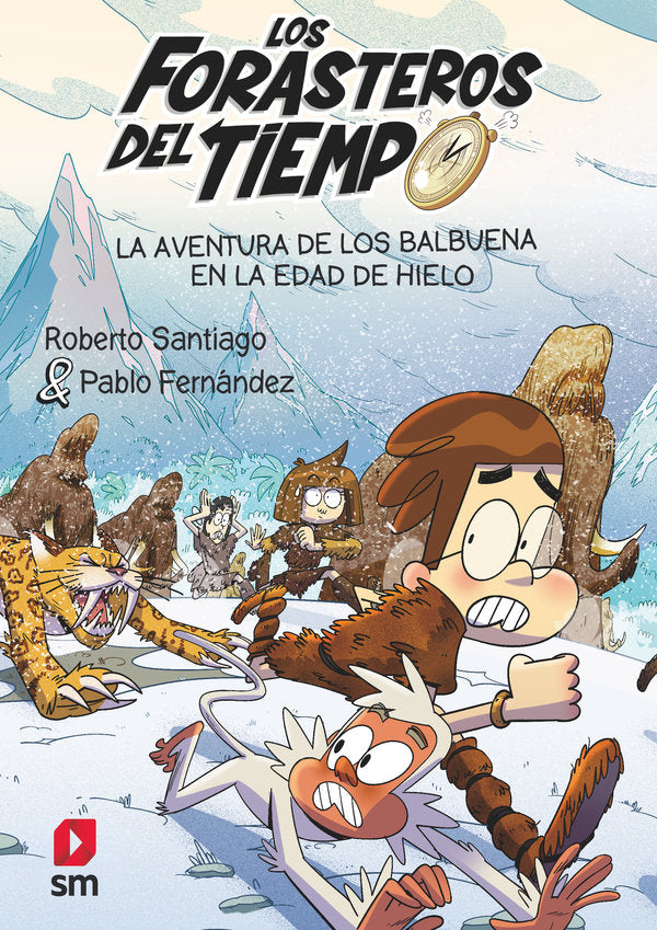 La aventura de los Balbuena en la Edad de Hielo, de SANTIAGO, ROBERTO | portada del libro