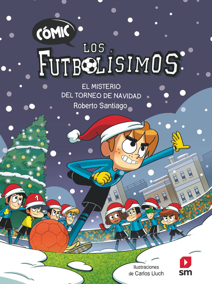 COMIC LOS FUTBOLISIMOS 2 EL MISTERIO DEL TORNEO DE NAVIDAD, de SANTIAGO, ROBERTO | portada del libro
