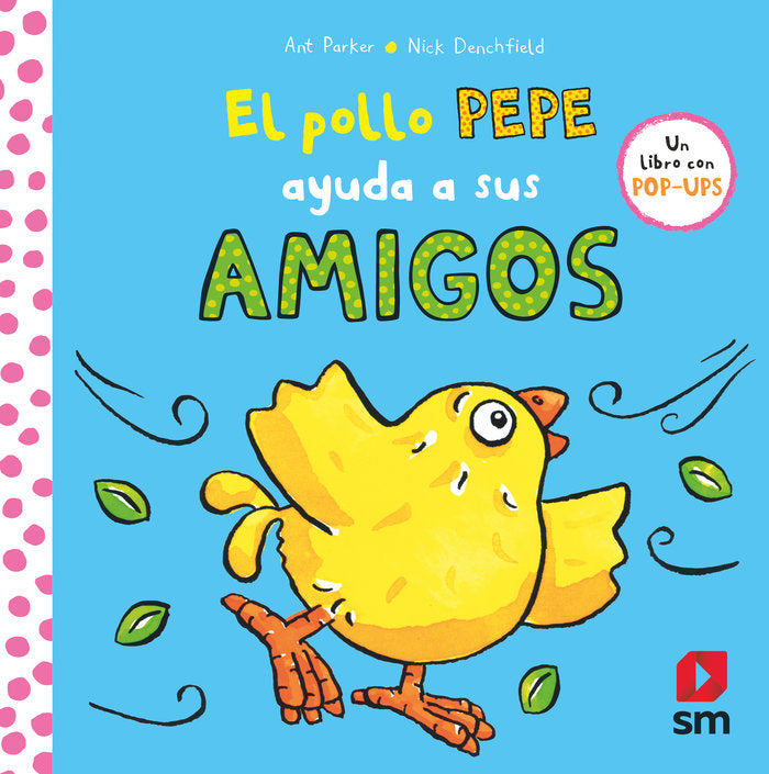 El pollo Pepe ayuda a sus amigos, de PARKER, ANT | portada del libro