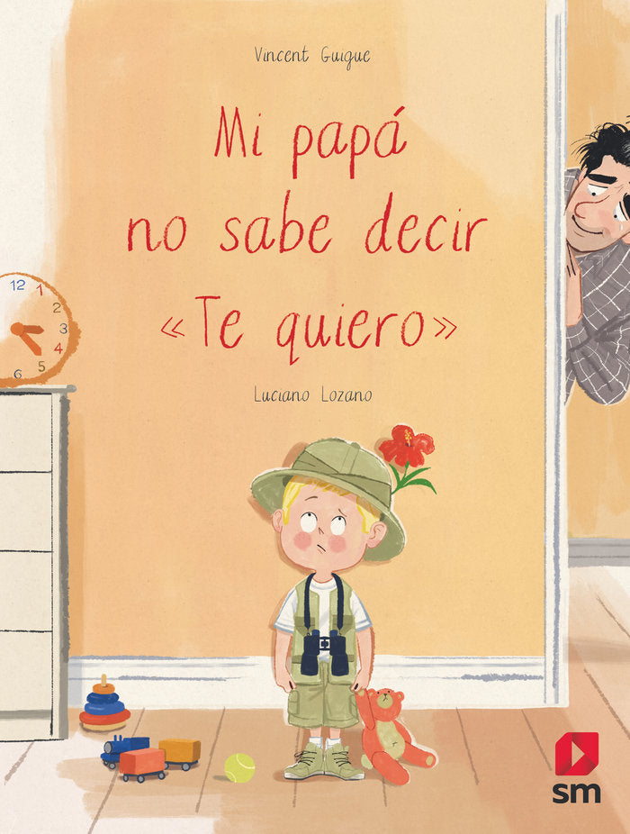 MI PAPA NO SABE DECIR TE QUIERO, de LOZANO RAYA, LUCIANO | portada del libro