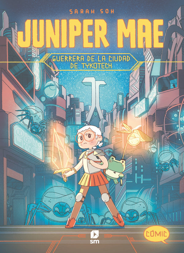 JUNIPER MAE 1 GUERRERA CIUDAD DE TYKOTEC, de SOH, SARAH | portada del libro