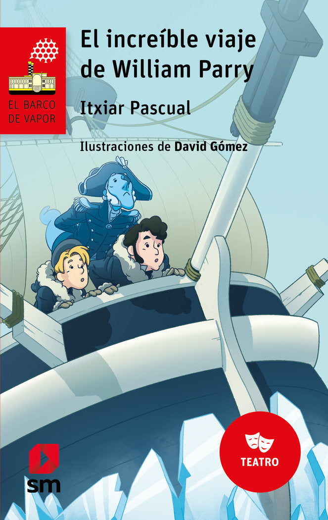 EL INCREIBLE VIAJE DE WILLIAM PARRY, de PASCUAL ORTIZ, ITZIAR | portada del libro
