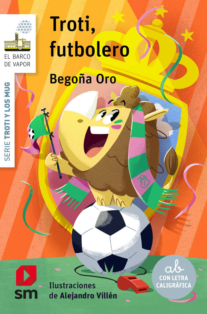 Troti, futbolero, de ORO PRADERA, BEGOÑA | portada del libro