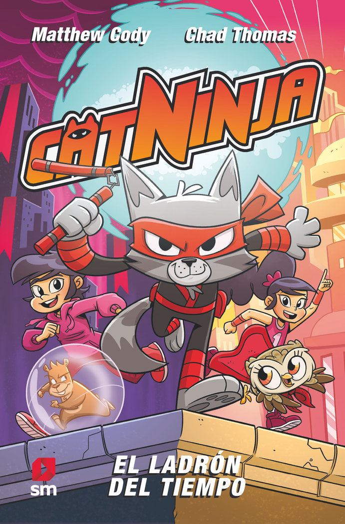 CATNINJA 2 EL LADRON DEL TIEMPO, de CODY, MATTHEW | portada del libro