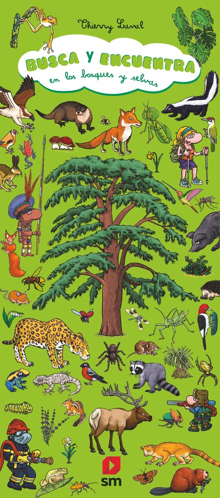 BUSCA Y ENCUENTRA EN LOS BOSQUES Y SELVAS, de LAVAL, THIERRY | portada del libro