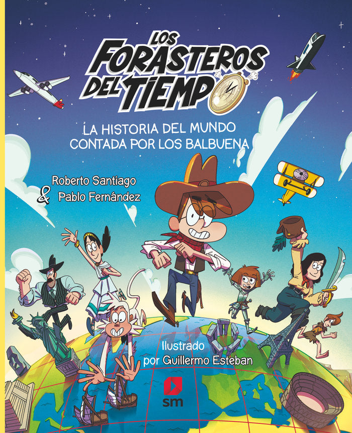 La historia del mundo contada por los Balbuena, de SANTIAGO, ROBERTO | portada del libro