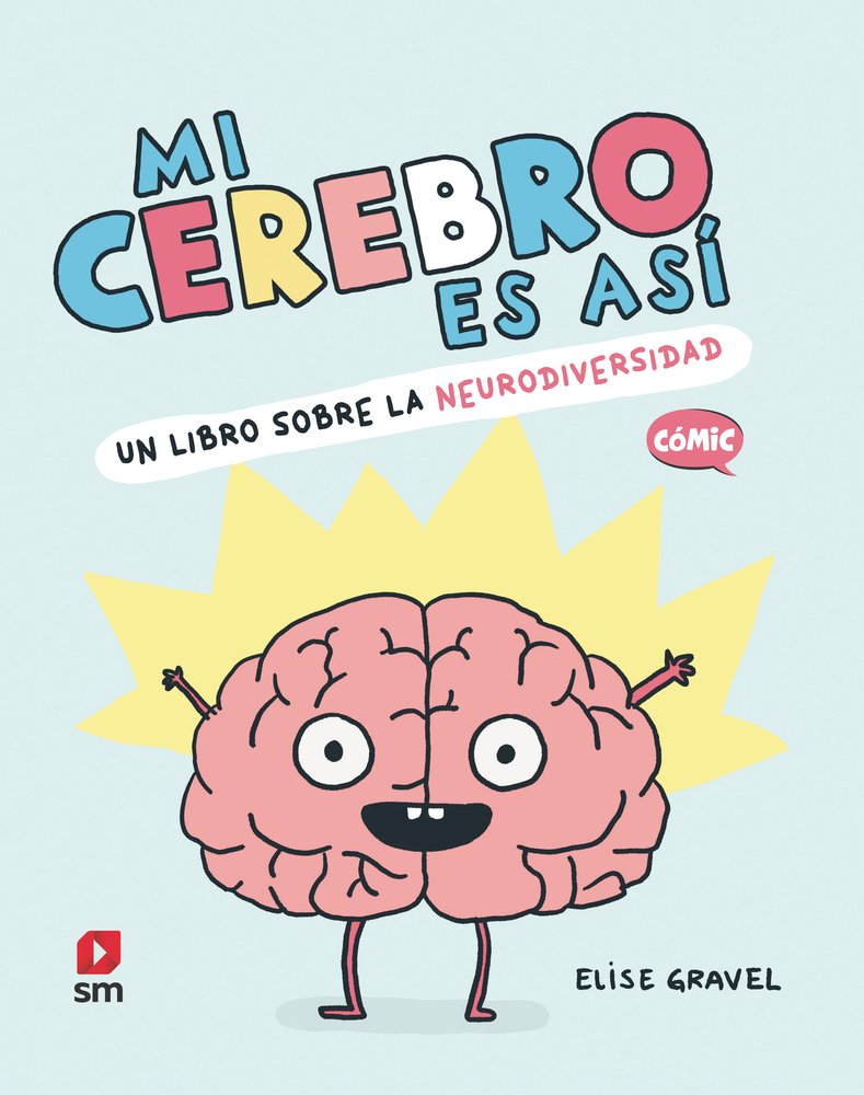 MI CEREBRO ES ASI, de GRAVEL, ELISE | portada del libro