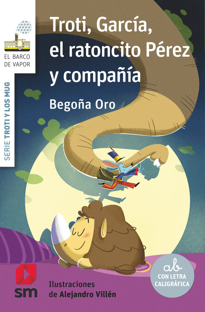 TROTI GARCIA EL RATONCITO PEREZ Y COMPAÑIA, de ORO PRADERA, BEGOÑA | portada del libro