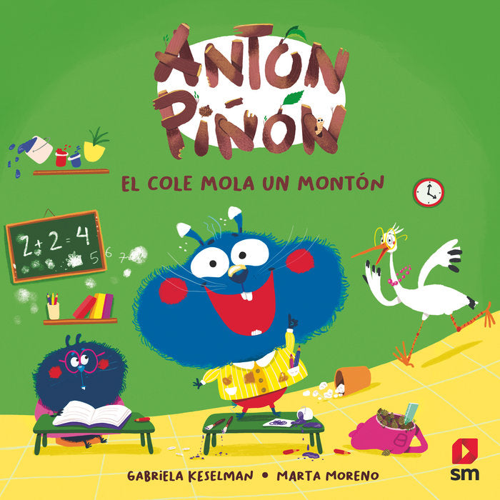 ANTON PIÑON EL COLE MOLA UN MONTON, de KESELMAN, GABRIELA | portada del libro