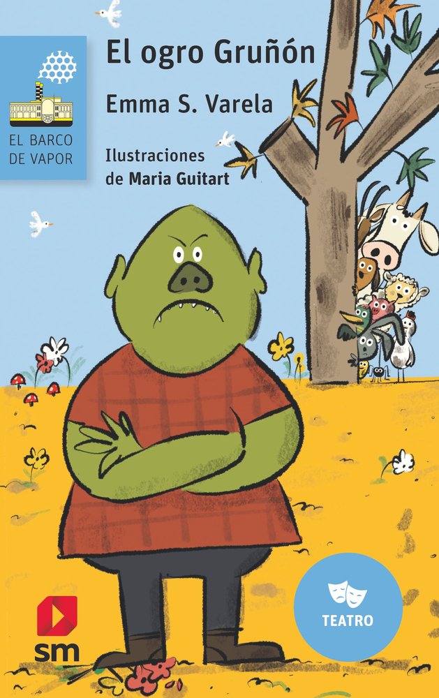 EL OGRO GRUÑON, de EMMA S. VARELA | portada del libro