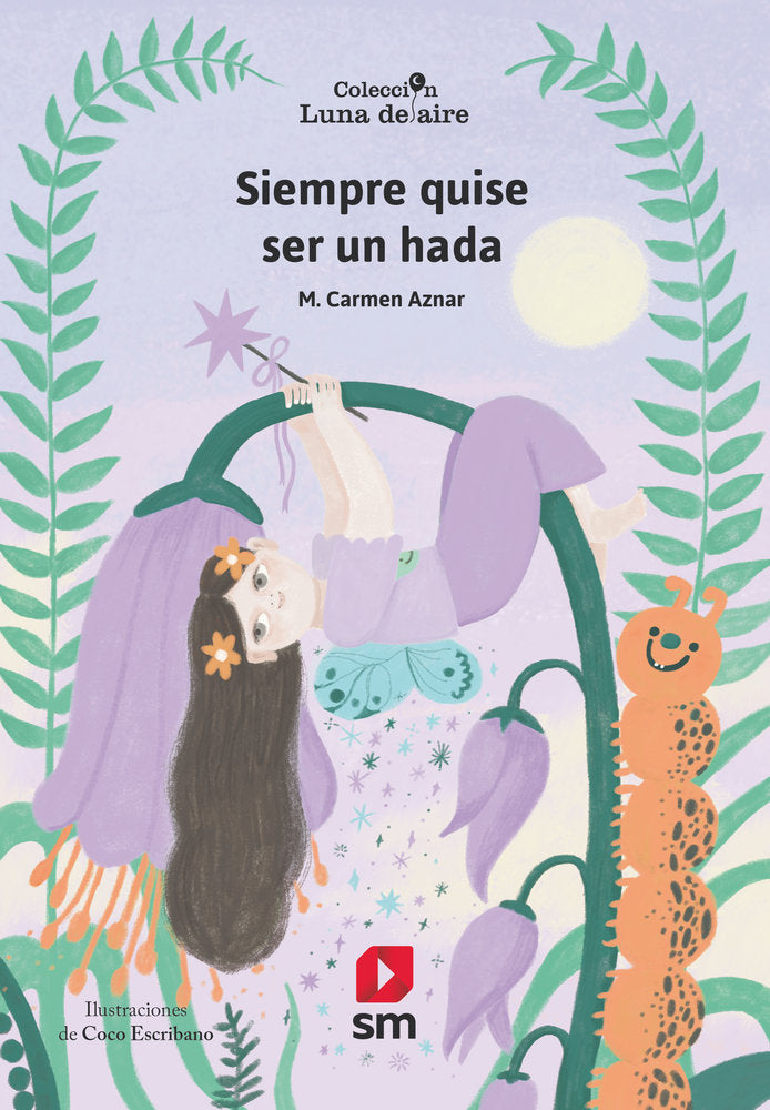 SIEMPRE QUISE SER UN HADA, de AZNAR, M. CARMEN | portada del libro