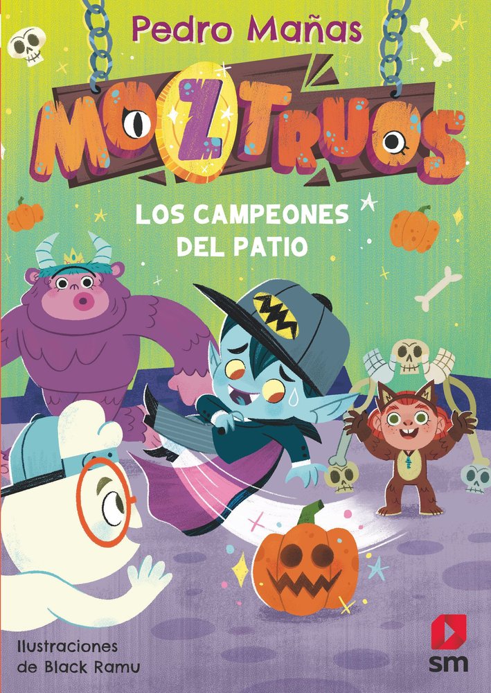 LOS CAMPEONES DEL PATIO (MOZTRUOS 9), de MAÑAS, PEDRO | portada del libro