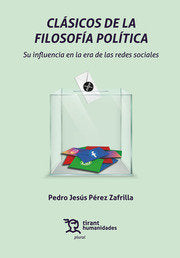 CLASICOS DE LA FILOSOFIA POLITICA SU INFLUENCIA EN LA ERA, de PEREZ ZAFRILLA | portada del libro