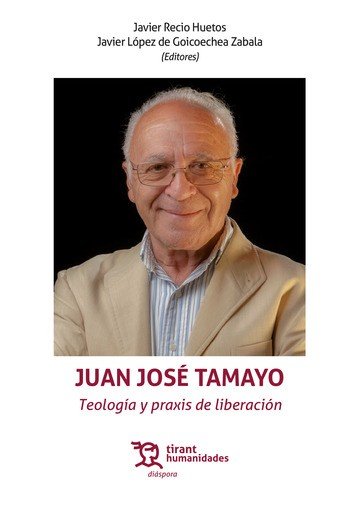 JUAN JOSE TAMAYO TEOLOGIA Y PRAXIS DE LIBERACION, de TAMAYO | portada del libro