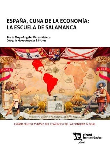 ESPAÑA CUNA DE LA ECONOMIA: LA ESCUELA DE SALAMANCA, de MOYA ANGELER PEREZ MATEOS | portada del libro
