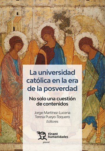 LA UNIVERSIDAD CATOLICA EN LA ERA DE LA POSVERDAD. NO SOLO U, de MARTINEZ LUCENA | portada del libro