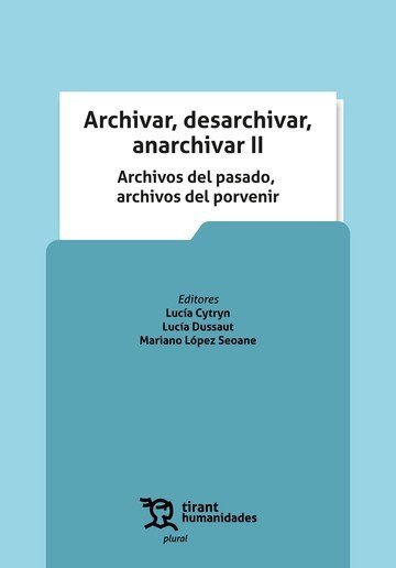 ARCHIVAR, DESARCHIVAR, ANARCHIVAR II | portada del libro