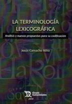 TERMINOLOGIA LEXICOGRAFICA ANALISIS Y NUEVAS PROPUESTAS PARA, de JESUS CAMACHO NIÑO | portada del libro