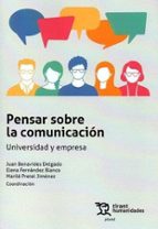 PENSAR SOBRE LA COMUNICACION UNIVERSIDAD Y EMPRESA, de Varios autores | portada del libro