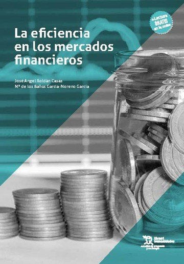 LA EFICIENCIA EN LOS MERCADOS FINANCIEROS, de ROLDAN CASAS | portada del libro