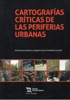 CARTOGRAFIAS CRITICAS DE LAS PERIFERIAS URBANAS, de Varios autores | portada del libro