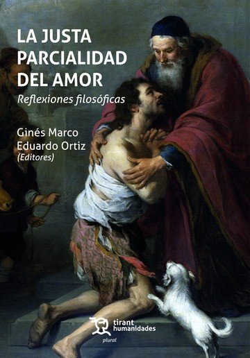 JUSTA PARCIALIDAD DEL AMOR REFLEXIONES FILOSOFICAS,LA, de MARCO | portada del libro