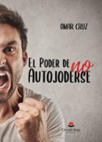 El poder de no autojoderse, de OMAR CRUZ | portada del libro