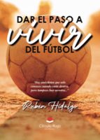 Dar el paso a vivir del fútbol, de Hidalgo Ramiro | portada del libro