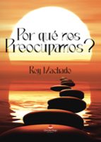 ¿POR QUE NOS PREOCUPAMOS?, de Machado | portada del libro