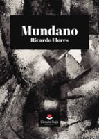 MUNDANO, de RICARDO FLORES | portada del libro