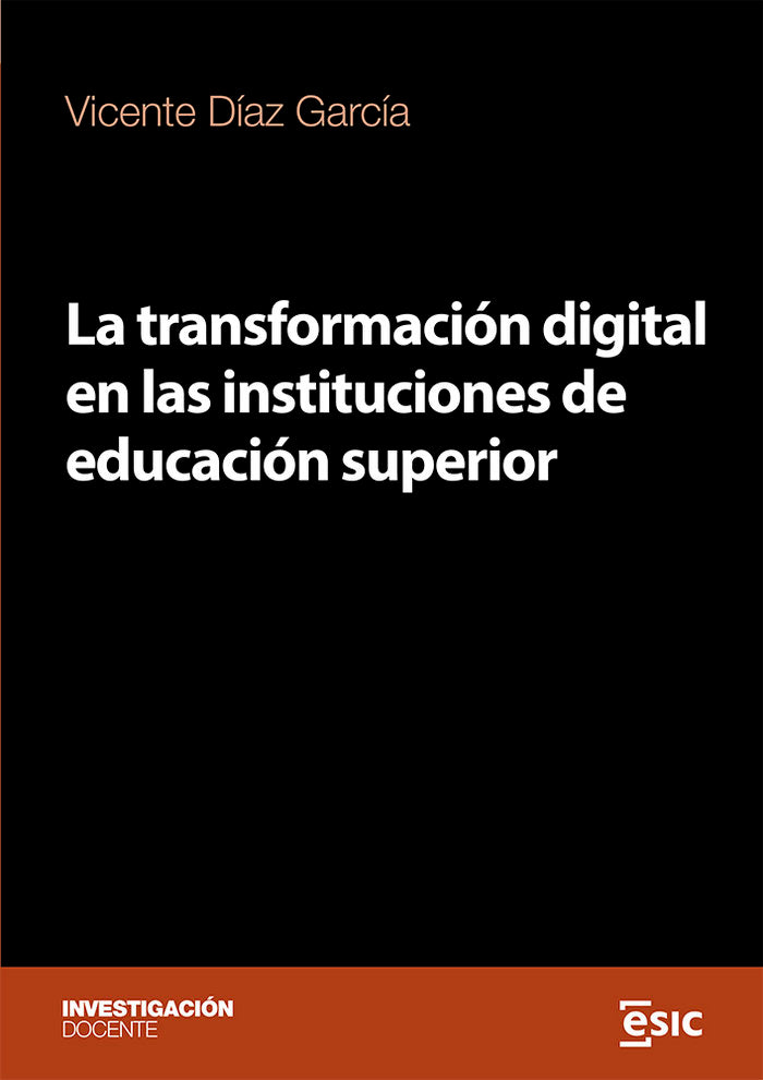 LA TRANSFORMACION DIGITAL EN LAS INSTITUCIONES DE EDUCACION, de DIAZ GARCIA, VICENTE | portada del libro