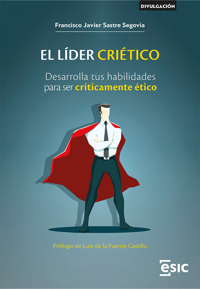 LIDER CRIETICO, EL, de FRANCISCO JAVIE SASTRE SEGOVIA | portada del libro
