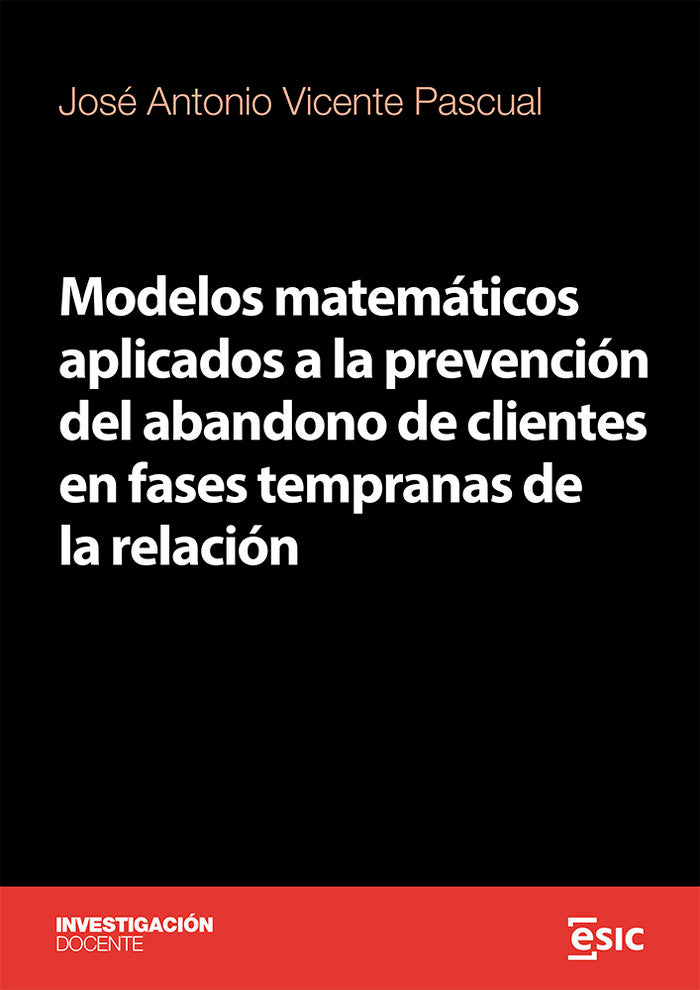 MODELOS MATEMATICOS APLICADOS A LA PREVENCION DEL ABANDONO D, de VICENTE PASCUAL, JOSE ANTONIO | portada del libro