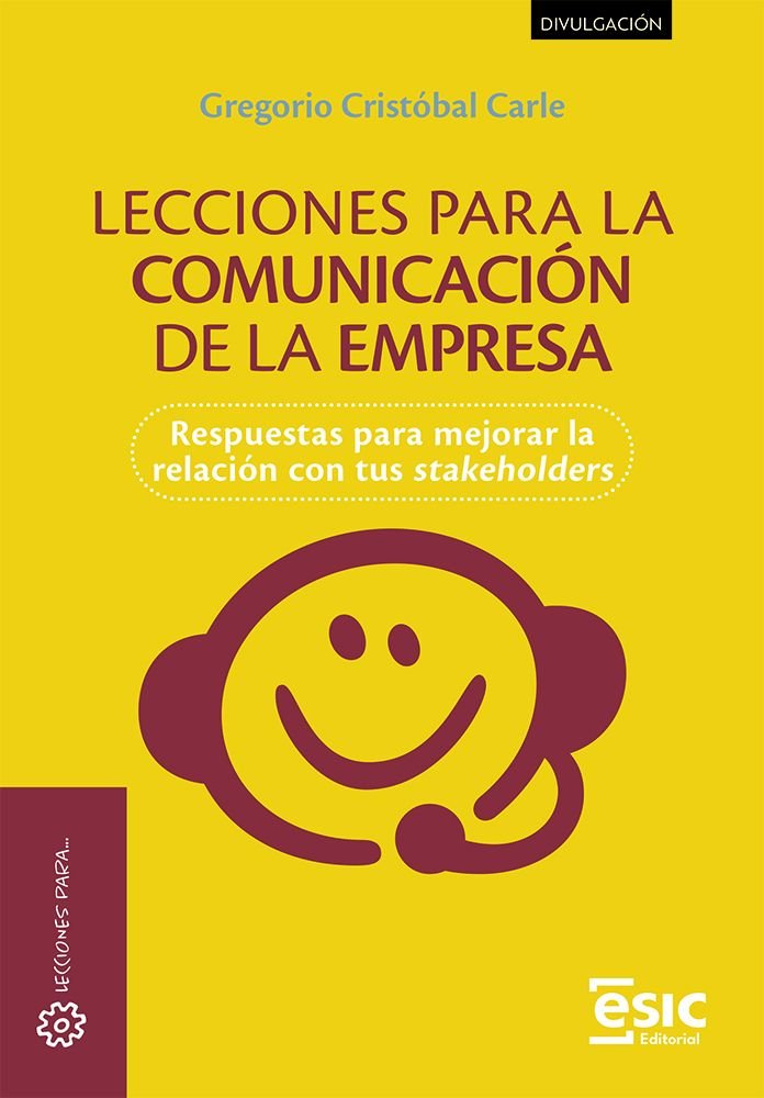 LECCIONES PARA LA COMUNICACION DE LA EMPRESA, de CRISTOBAL CARLE, GREGORIO | portada del libro