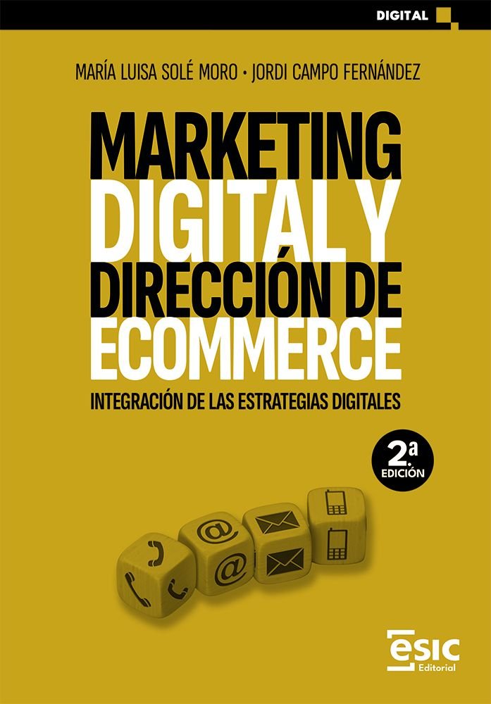 MARKETING DIGITAL Y DIRECCION DE ECOMMERCE, de SOLE MORO, MARIA LUISA | portada del libro