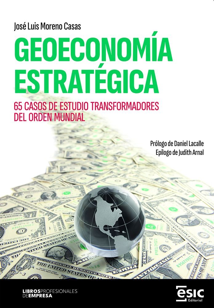 GEOECONOMIA ESTRATEGICA, de MORENO CASAS, JOSE LUIS | portada del libro